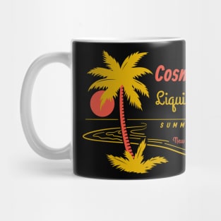 Cosmopolitan - Liquid sunshine since 1987 Mug